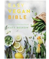 Easy Vegan Bible: 200 Easiest Ever Plant-Based Recipes
