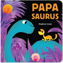 Papasaurus: Board Book