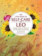 The Little Book of Self-Care for Leo: Simple Ways to Refresh and Restore—According to the Stars