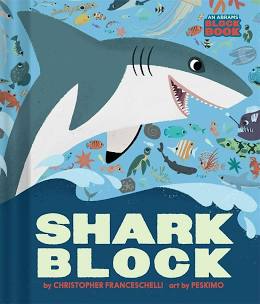 Sharkblock (an Abrams Block Book)