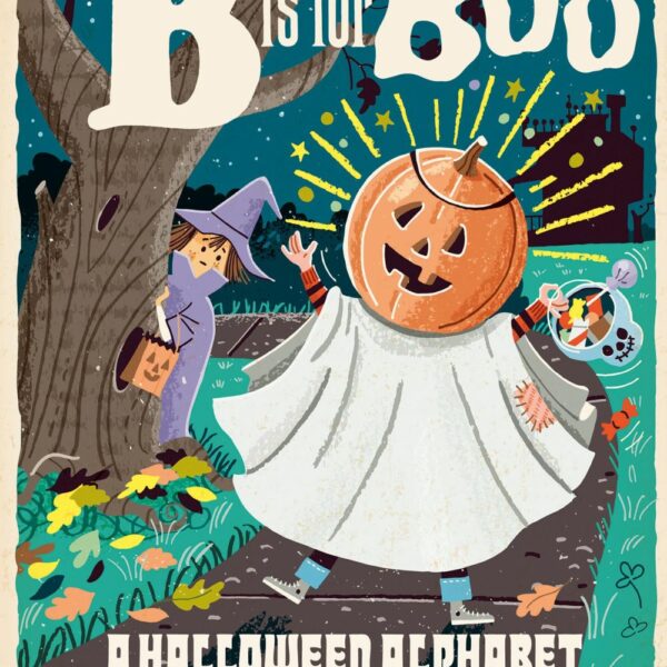B is for Boo: A Halloween Alphabet