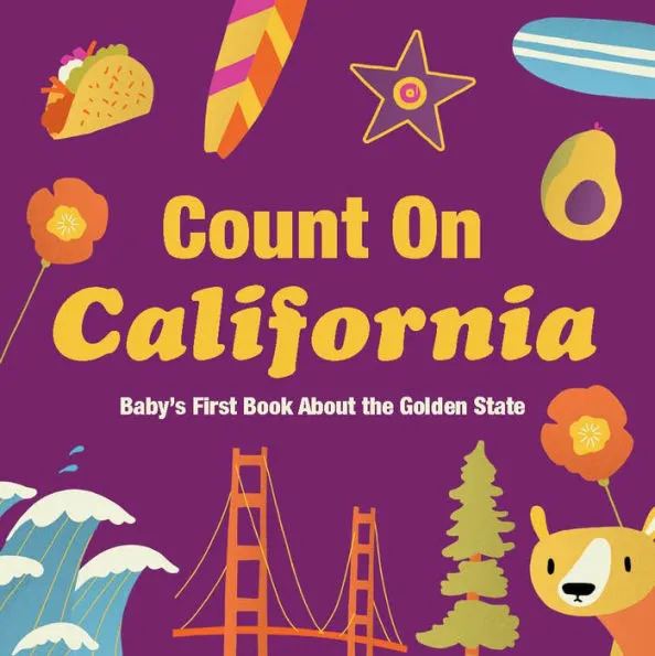 Count on California: Baby’s First Book About the Golden State