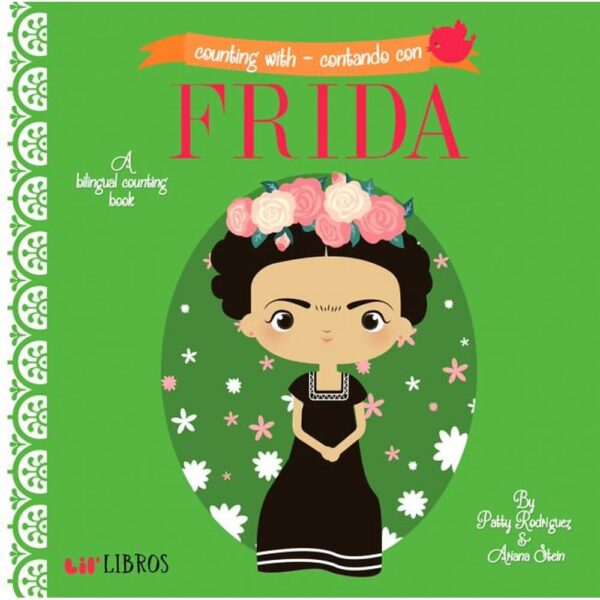 Counting With / Contando Con Frida: A Bilingual Counting Book