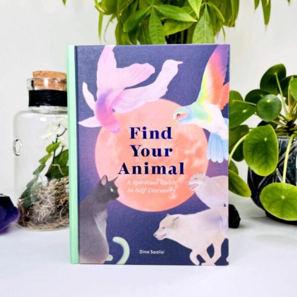 Find Your Animal: A Spiritual Guide to Self-Discovery